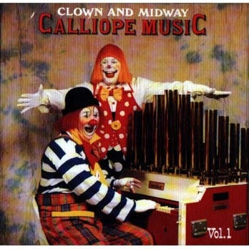 Carlisle Music Clown And Midway Calliope CD - Vol 1 1 Carlisle Music Clown And Midway Calliope CD - Vol 1
